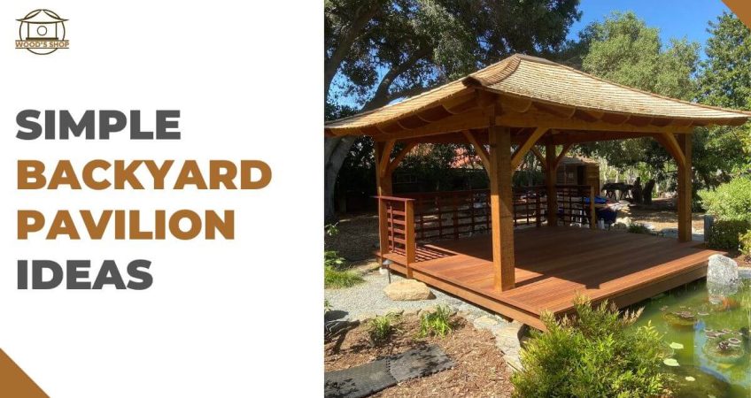 Simple Backyard Pavilion Ideas