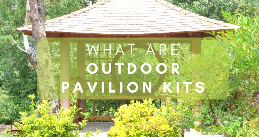 What are Outdoor Pavilion Kits